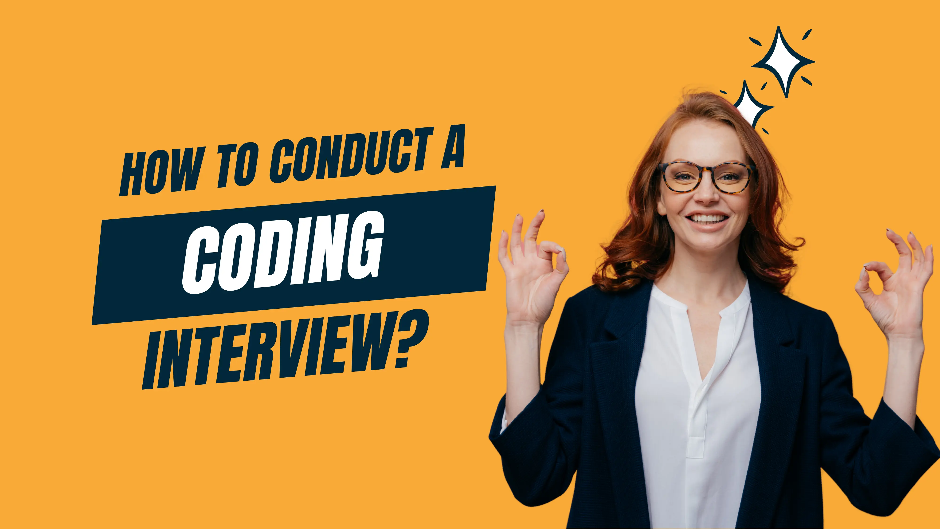 How To Conduct A Coding Interview? 